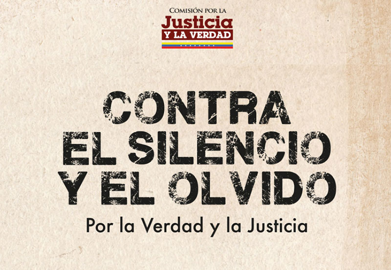 Informe CONTRA EL SILENCIO Y EL OLVIDO, POR LA VERDAD Y LA JUSTICIA