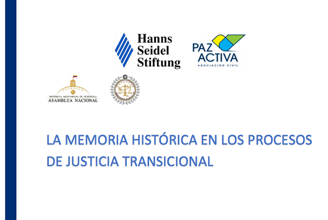 La Memoria Histórica En Los Procesos De Justicia Transicional