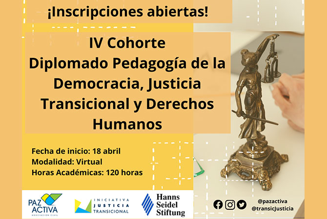 ¡Postulaciones Abiertas! IV Cohorte Del Diplomado «Pedagogía De La Democracia, Justicia Transicional Y Derechos Humanos»